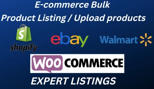 I will upload products to WooCommerce, Shopify, Walmart, OnBuy