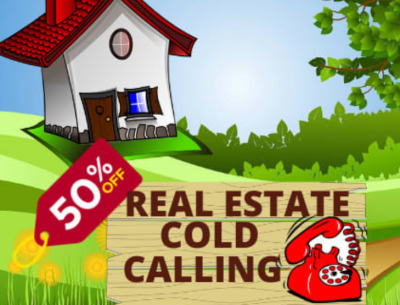 I'll make cold calls on real estate
